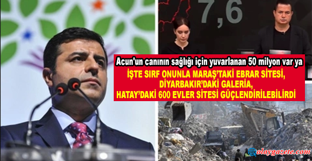 DEMİRTAŞ: ACUN
