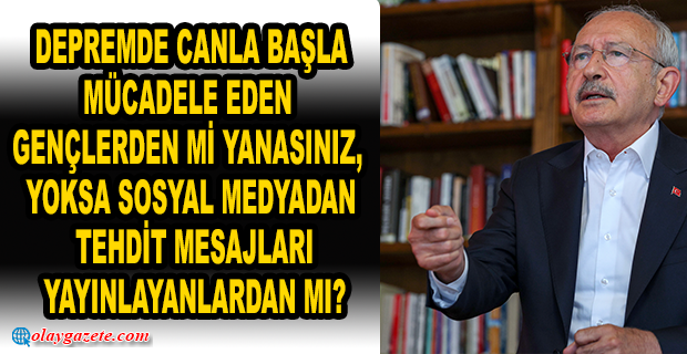 KILIÇDAROĞLU:HERKESİN SAFI NETLEŞSİN