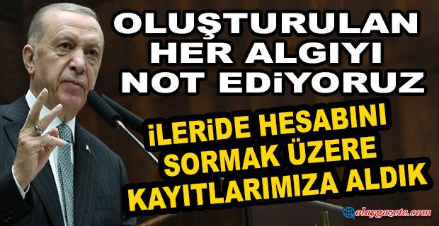 SEÇİM TARİHİNİ TEKRARLAYAN ERDOĞAN’DAN YİNE ‘NOT’ TEHDİDİ
