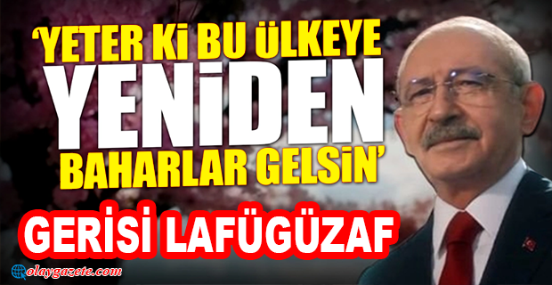 KILIÇDAROĞLU:  TABİİ Kİ KİBİRLENMEYECEĞİZ...