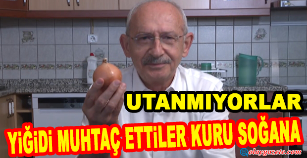 KILIÇDAROĞLU’NDAN ‘SOĞAN’ VİDEOSU