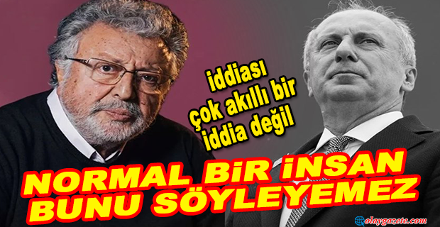 METİN AKPINAR’DAN MUHARREM İNCE’YE: İNTİKAM ALIYOR…