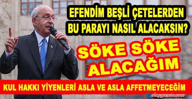 KILIÇDAROĞLU:ONLARIN GECE YATMADIĞINI, KABUSLAR GÖRDÜKLERİNİ BİLİYORUM....
