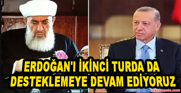 MENZİL TARİKATI İKİNCİ TURDA DA ERDOĞAN