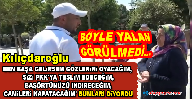 SOKAK RÖPORTAJINDA DİKKAT ÇEKEN SÖZLER: KILIÇDAROĞLU,BAŞÖRTÜNÜZÜ İNDİRECEĞİM DİYORDU