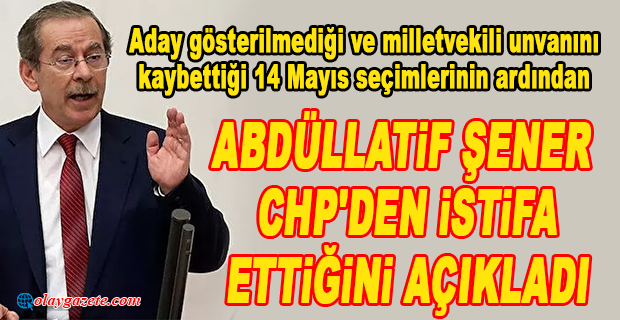 ABDÜLLATİF ŞENER, CHP