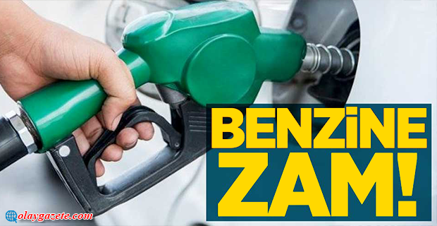 BENZİNE BÜYÜK ZAM GELİYOR