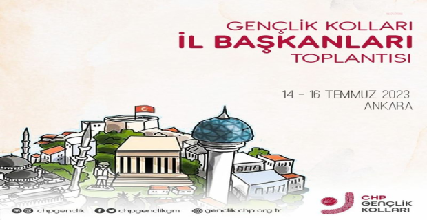 CHP GENÇLİK KOLLARI İL BAŞKANLARI ANKARA