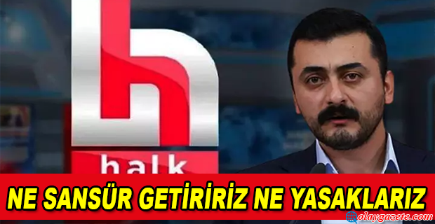EREN ERDEM’DEN HALK TV AÇIKLAMASI 