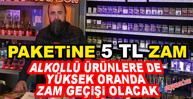 SİGARA FİYATLARINA DEV ZAM: CEP YAKACAK