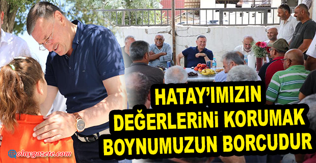 SAVAŞ:“ HATAY’I SAĞLIKLI BİR ŞEKİLDE AYAĞA KALDIRMAMIZ LAZIM”