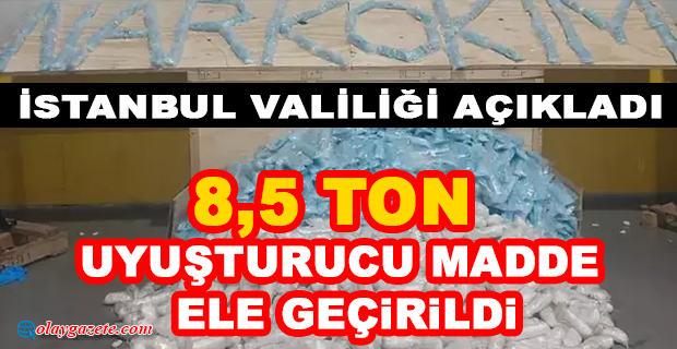 İSTANBUL VALİLİĞİ 7 AYLIK NARKOTİK BİLANÇOSUNU AÇIKLADI