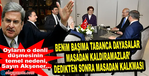AYTUN ÇIRAY: OYLARIN DÜŞMESİNİN NEDENİ AKŞENER’İN MASADAN KALKMASI