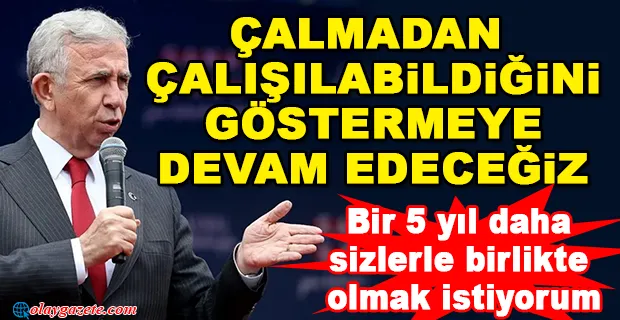MANSUR YAVAŞ ADAYLIĞINI AÇIKLADI!