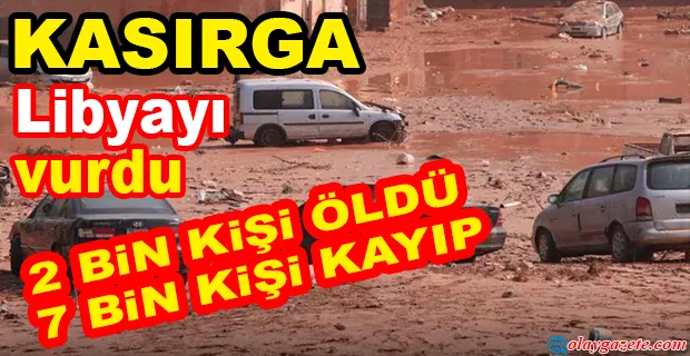 DANİEL KASIRGASI LİBYA’YI VURDU! 