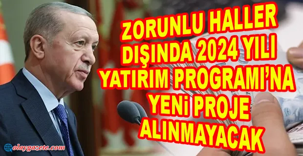 YATIRIM PROGRAMI HAZIRLIKLARINA İLİŞKİN CUMHURBAŞKANLIĞI GENELGESİ YAYINLANDI