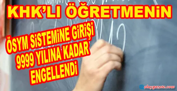 KHK’LI ÖĞRETMENE 8 BİN YILLIK CEZA