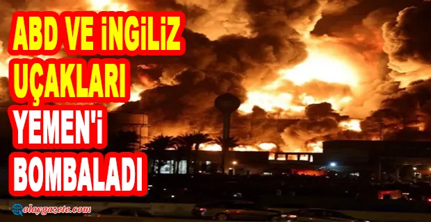  ABD VE İNGİLİZ UÇAKLARI YEMEN