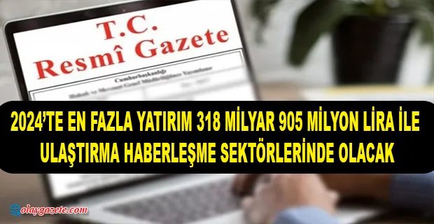 2024 YILI YATIRIM PROGRAMI RESMİ GAZETE