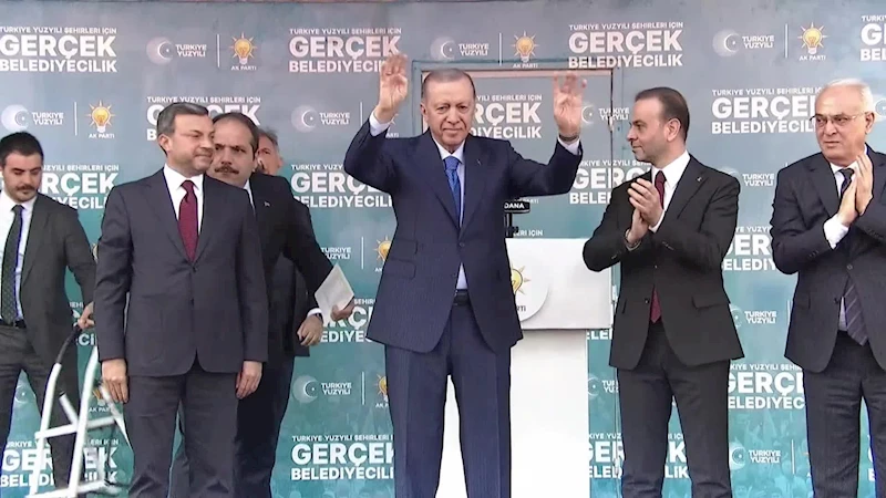 ERDOĞAN, ADANA’DA: “TÜRKİYE