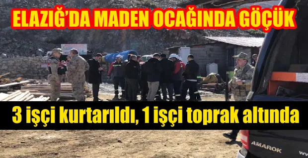   ELAZIĞ’DA MADEN OCAĞINDA GÖÇÜK