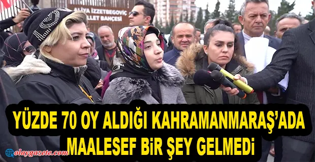 BABACAN’I GÖREN KAHRAMANMARAŞLI VATANDAŞ, ERDOĞAN’I ELEŞTİRDİ
