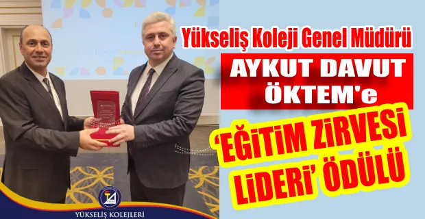 EĞİTİM ZİRVESİ’NDE YÜKSELİŞ KOLEJİ FARKI