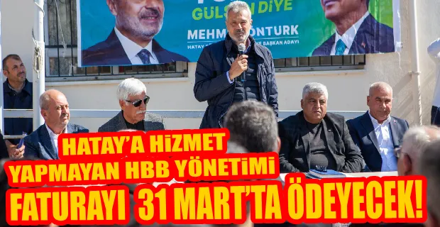 ÖNTÜRK: BAHANE DEĞİL HİZMET BELEDİYECİLİĞİ KAZANACAK