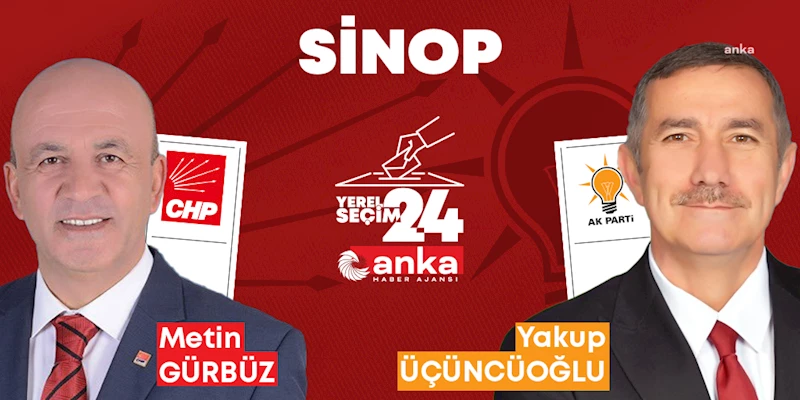 YEREL SEÇİM 2024... SİNOP’TA SON DURUM