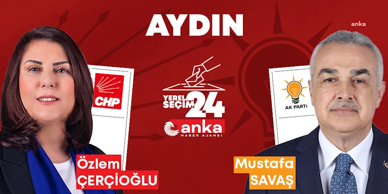 YEREL SEÇİM 2024...AYDIN’DA SON DURUM