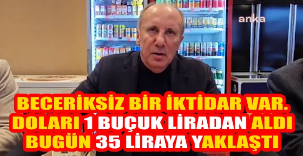 MUHARREM İNCE: