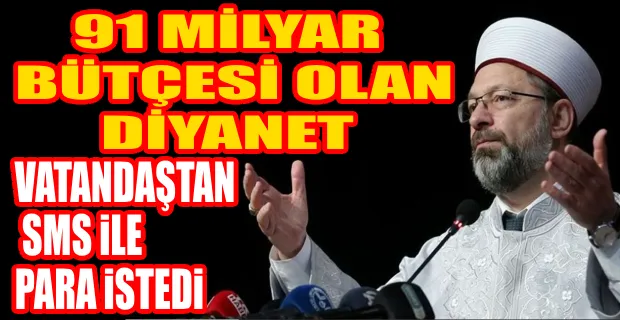 DİYANET İŞLERİ BAŞKANLIĞI, VATANDAŞTAN SMS İLE ‘’RAMAZAN YARDIMI’’ PARASI İSTEDİ