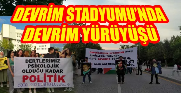 ODTÜ ÖĞRENCİLERİ, REKTÖRÜN YASAĞINI DELDİ…