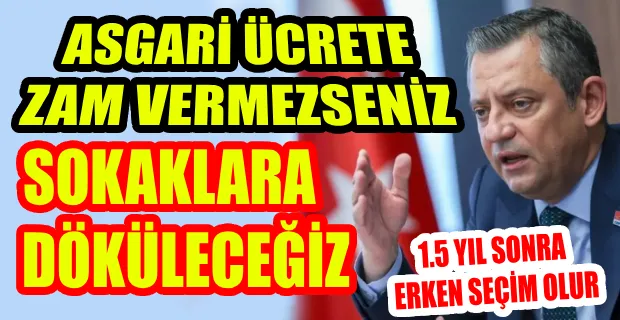 ÖZEL’DEN,ERKEN SEÇİM AÇIKLAMASI