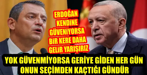 ÖZGÜR ÖZEL ERKEN SEÇİM İÇİN BU KEZ TARİH VERDİ