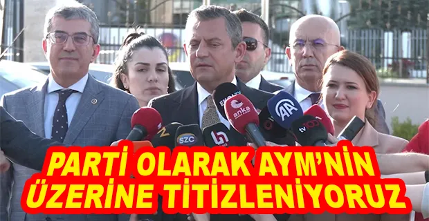 ÖZGÜR ÖZEL, AYM BAŞKANI ÖZKAYA