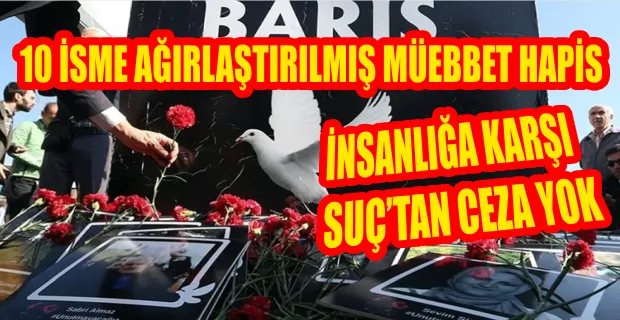 10 EKİM GAR KATLİAMI DAVASINDA KARAR!