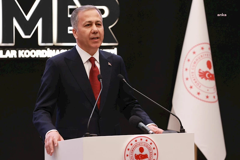 Bakan Yerlikaya: 