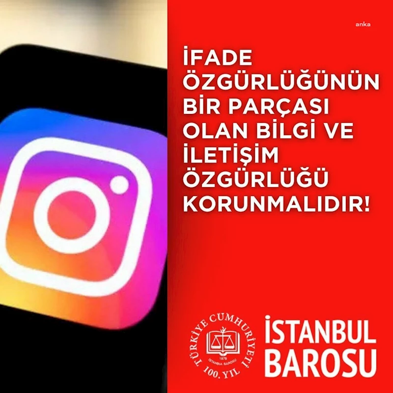 İstanbul Barosu: “Instagram’a erişimin engellenmesinin gerekçesi bir an önce açıklanmalı” 