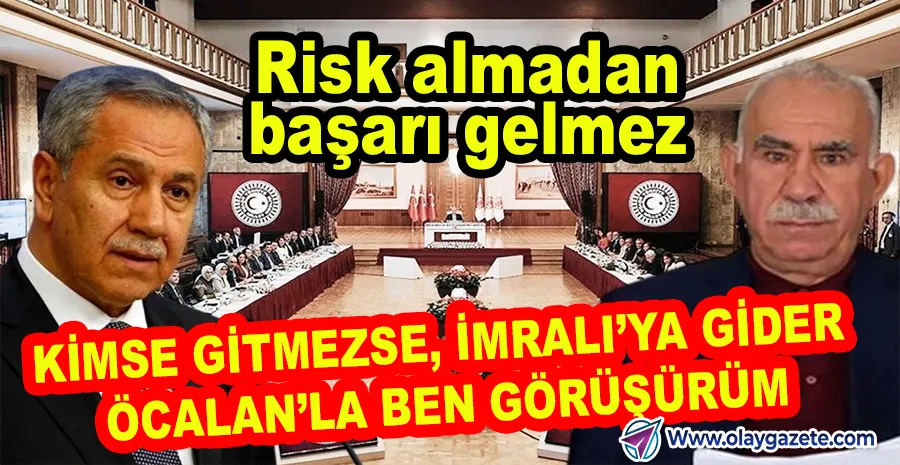 ESKİ TBMM BAŞKANI ARINÇ: “ÖCALAN’LA DOĞRUDAN GÖRÜŞME GEREKİR; GEREKİRSE BEN GİDERİM”