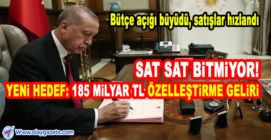ERDOĞAN İMZASIYLA YENİ ÖZELLEŞTİRME KARARLARI: AKP YENİDEN SATIŞA BAŞLADI