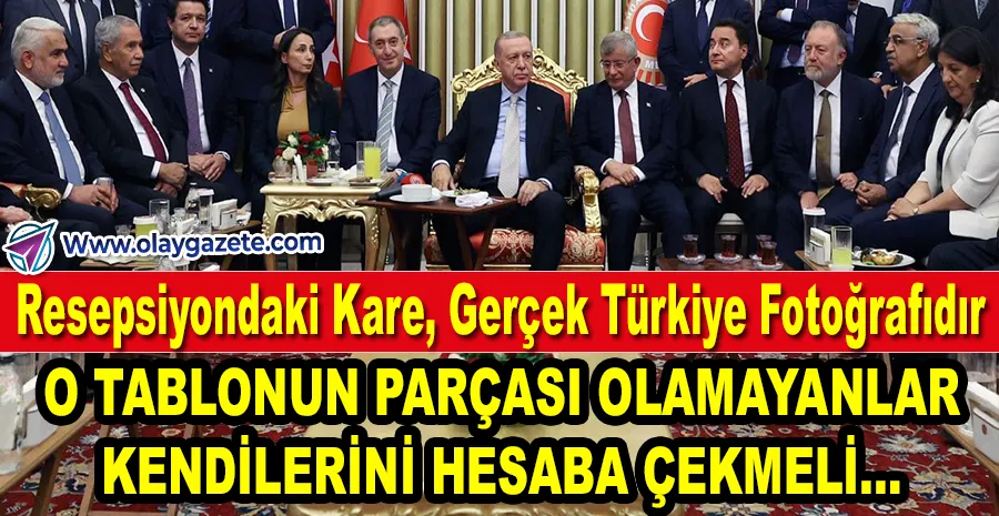 ERDOĞAN: “BİRLİK TABLOSUNUN DIŞINDA KALANLAR DÜŞÜNSÜN”