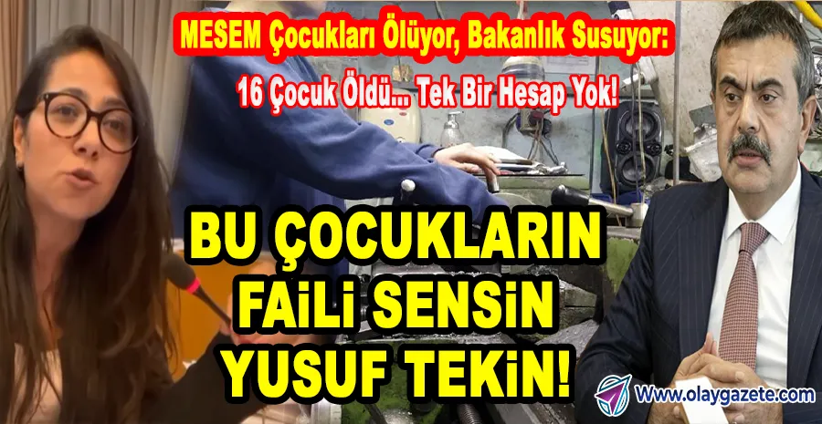 MESEM’DE ÖLEN ÇOCUKLAR SORULDU! BAKAN TEKİN MASAYI TERK ETTİ