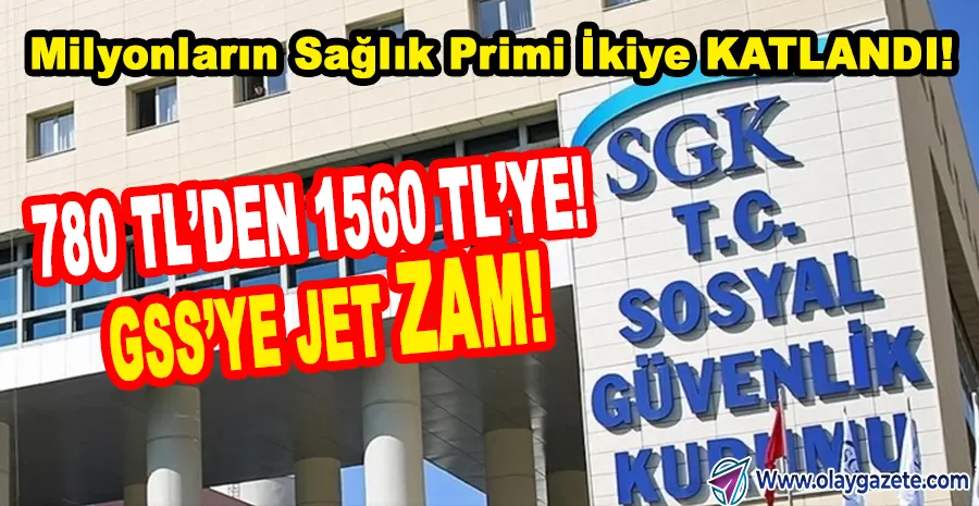 GSS PRİMİNE BÜYÜK ZAM 