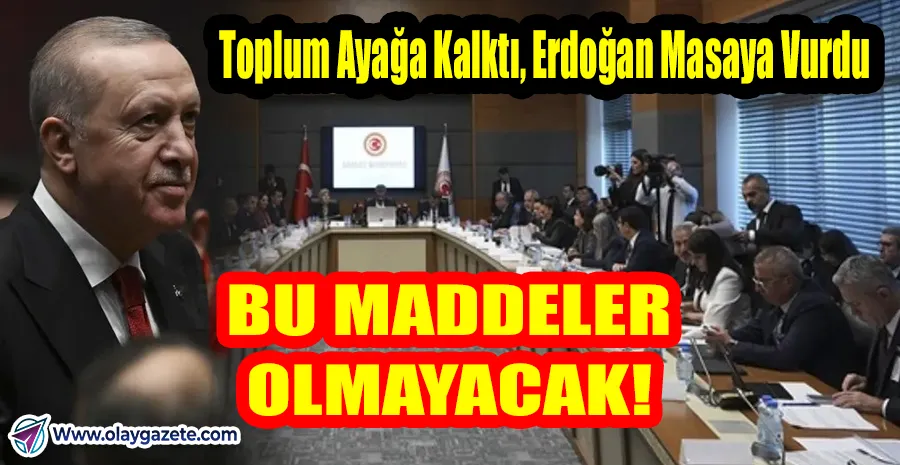 ERDOĞAN’DAN 11. PAKET FRENİ: “BU MADDELERİ ÇIKARIN” TALİMATI!