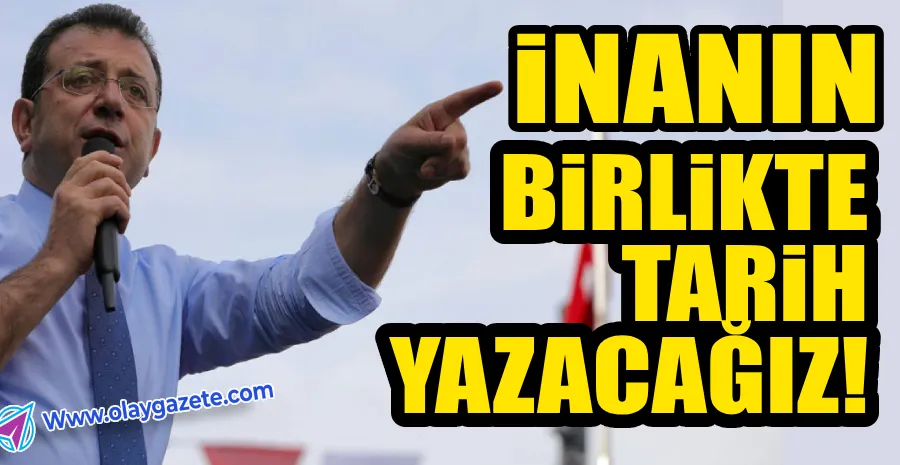 EKREM İMAMOĞLU, ÇALIŞMA ARKADAŞLARINA SESLENDİ
