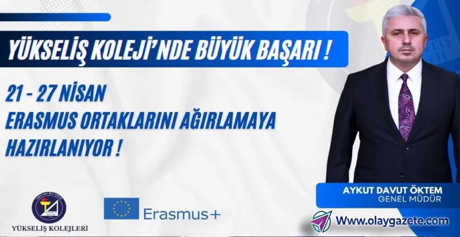 YÜKSELİŞ KOLEJİ ERASMUS ORTAKLARINA EVSAHİPLİĞİ YAPACAK