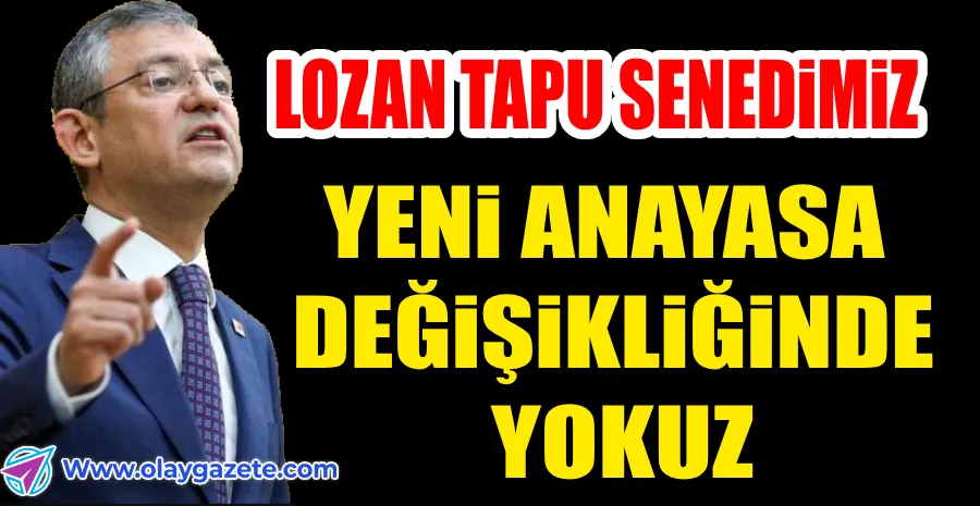 ÖZGÜR ÖZEL: HİÇ KİMSE DIŞLANMADAN BU İŞİN YÜRÜTÜLMESİ LAZIM