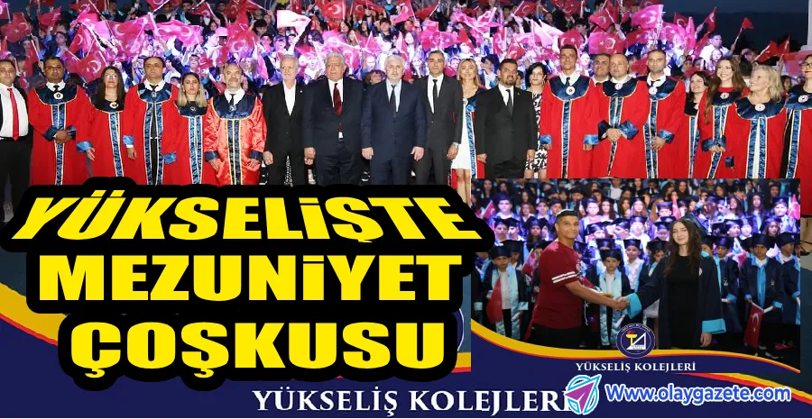 YÜKSELİŞ KOLEJİ’NDE UNUTULMAZ MEZUNİYET GECESİ!