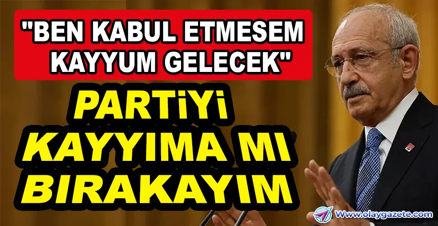 İDDİA: KILIÇDAROĞLU, GÖRÜŞTÜĞÜ CHP